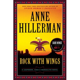 Rock with Wings: A Leaphorn, Chee & Manuelito Novel