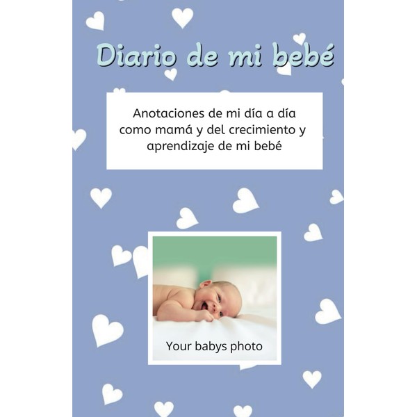 DIARIO DE TU BEBE Y MATERNIDAD: CUADERNO DE ANOTACIONES DE