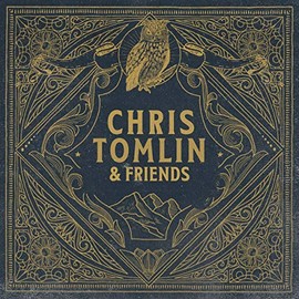 Chris Tomlin & Friends