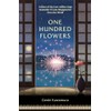 One Hundred Flowers: FROM THE AUTHOR OF THE JAPANESE BESTSELLER
