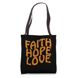 Faith Hope Love Womens Graphic Cute Funny Gift Ideas Graphic Tote Bag