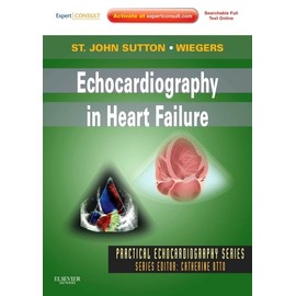 Echocardiography in Heart Failure: Expert Consult: Online and Print (Practical Echocardiography)