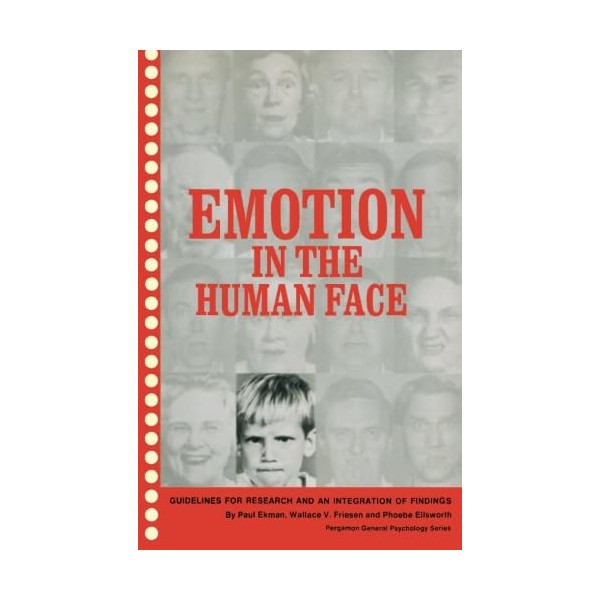 Emotion in the Human Face: Guidelines for Research and an