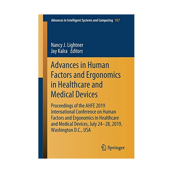 Advances in Human Factors and Ergonomics in Healthcare and Medical