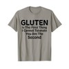 Gluten Is The First Thing I Cannot Tolerate Funny Cool