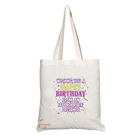 Coralgraph Inc TB656 WISHING YOU A HAPPY BIRTHDAY FROM AN APPROPRIATE DISTANCE Novelty Present Gift Printed Eco-Friendly Stylish Long Handled Tote Shoulder Bag