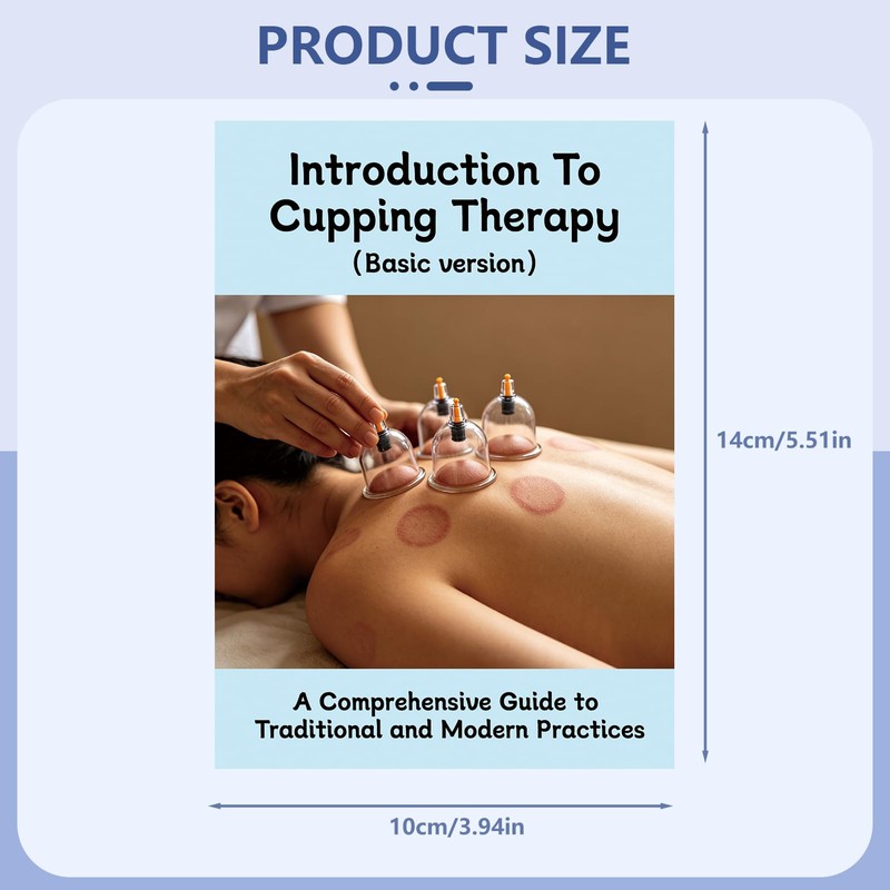 Introduction to Cupping Therapy Guide Book, Basic Version, Comprehensive Guide