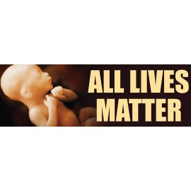Heritage House '76 All Lives Matter Pro-Life Bumper Sticker