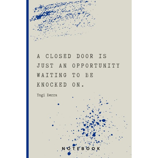 Yogi Berra Quotes Notebook: A closed door is just an