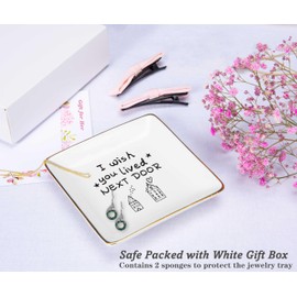 I Wish You Lived Next Door - Friends & New Home Gifts - Jewelry Tray Trinket Holder Ring Dish