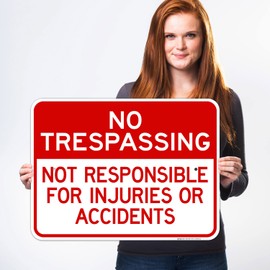 Sigo Signs, Not Responsible for Injuries Or Accidents Sign, 18x24 Inches, 55 mil Thick HDPS (high Density polystyrene), Made in USA