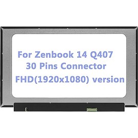 14.0" LCD Replacement for Asus Zenbook 14 Q407 Q407I Q407IQ Q407IQ-BR5N4 Screen LCD Display Panel FHD 1920x1080 30 Pin(Only for Non Touch)