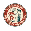 Remember Kids Electricity Will Kill You, 3 inches - Vinyl