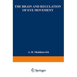 The Brain and Regulation of Eye Movement