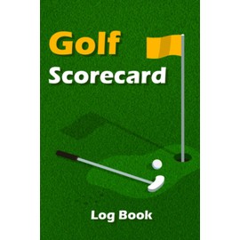 Golf Scorecard Log Book: A Mini Scorecard Journal to Record Scores | Golfing Journal For Tracking | Perfect for Mini Golf courses | Handy Small 6 x 9 in - 60 Tracking Sheets