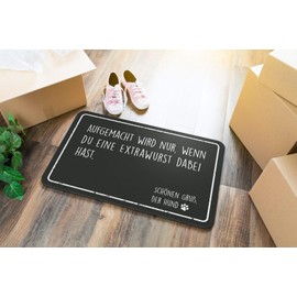 Tassenbrennerei Doormat with German Text "Aufgemacht Wird nur wenn du eine Extra Wurst dabei hast Schönen Gruß der Hund (German Text) [German Language]
