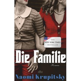 Die Familie: Roman | Der ›New York Times‹-Bestseller!