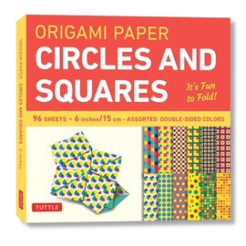 Origami Paper Circles and Squares 96 Sheets 6 (15 cm): Tuttle Origami Paper: Origami Sheets Printed with 12 Different Patterns (Instructions for 6 Projects Included)