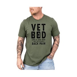 Vet Bod Like Dad Bod Shirt For Men, But With More Back Pain Tshirt Fathers Day Gift, Patriotic American Military Dad Veterans Day 4th of July T-Shirt