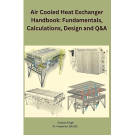 Air Cooled Heat Exchanger Handbook: Fundamentals, Calculations, Design and Q&A