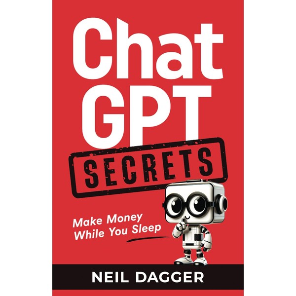 ChatGPT Secrets: Make Money While You Sleep