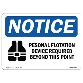 OSHA Notice Sign - Personal Flotation Device Required | Rigid Plastic Sign | Protect Your Business, Construction Site, Warehouse & Shop Area | Made in The USA