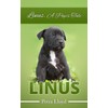 Linus. A Pup's Tale: The Story of Blue's Pup: 2