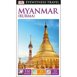 DK Eyewitness Myanmar (Burma) (Travel Guide)