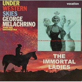 George & His Orchestra Melachrino - Immortal Ladies & Under Western Ski