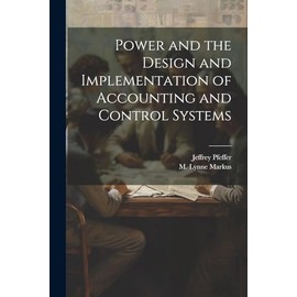 Power and the Design and Implementation of Accounting and Control Systems