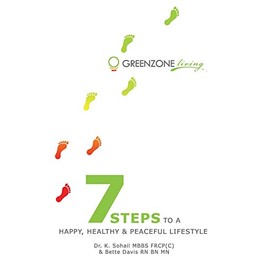 Greenzone Living - 7 steps to a Happy, Healthy and Peaceful Lifestyle