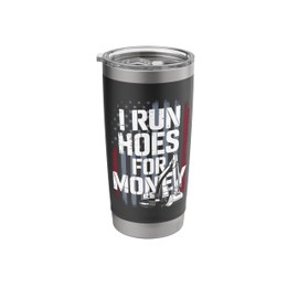 Heavy Equipment Operator I Run Hoes For Money Stainless Steel Insulated Tumbler