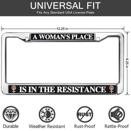 A Woman's Place is in The Resistance Black Car Chrome License Plate Frame Woman's Day Quotes Car Chrome License Plate Frame