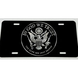 Engraved in GOD WE Trust Guns are Backup Car Tag Diamond Etched License Plate