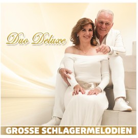 Duo Deluxe - Große Schlagermelodien