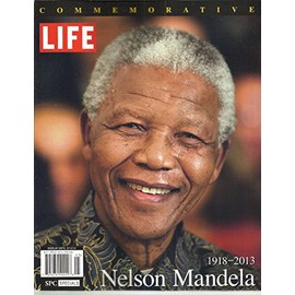 TIME INC SPECIAL, LIFE, COMMEMORATIVE NELSON MANDELA 1918-2013