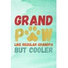 Birthday Reminder Notebook - Fathers Day Gift Grandpaw Like Regular