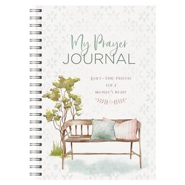 My Prayer Journal: Quiet-Time Prayers for a Woman's Heart