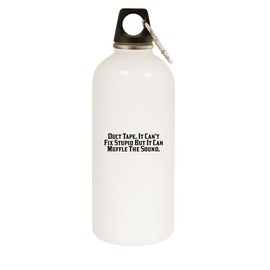 Molandra Products Duct Tape. It Can't Fix Stupid But It Can Muffle The Sound. - 20oz Stainless Steel Water Bottle with Carabiner, White, NEWUS-C-07-24-05-009277-04-30-19-20