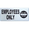 BuildingSigns.com EMPLOYEE ONLY SIGN (3.5X8 BRUSHED ALUMINUM)-REF2