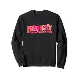 Groovy Prangry Pregnancy Definition Funny Baby Announcement Sweatshirt