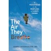 The Air They Breathe: A Pediatrician on the Frontlines of