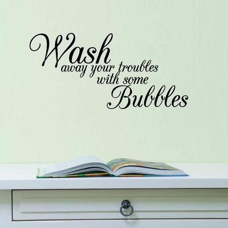 Wash Your Troubles With Some Bubbles Wall Sticker Removable Peel