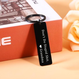 Dont Do Stupid Sht Keychain, Granddaughter Grandson Gifts from Grandma, Stocking Stuffers for Teen Girls Boys Christmas Birthday Valentines Day Gifts for Grandkids from Grandma Funny Gag Gifts Ideas