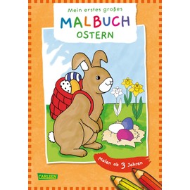 Ausmalbilder für Kita-Kinder: Mein erstes großes Malbuch: Ostern: Malen ab 3 Jahre | Ausmalspaß für die Kleinsten - für Buntstifte Filzstifte Wachsmalstifte Wasserfarben