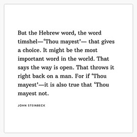 John Steinbeck Quote: Timshel Bumper Sticker Vinyl Decal 5 inches