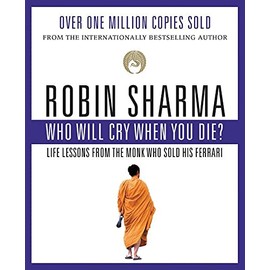 Who Will Cry When You Die?