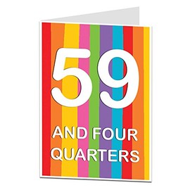 Funny 60th Birthday Card 59 And Four Quarters