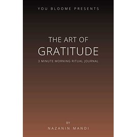 The Art of Gratitude: 3 Minute Morning Ritual Journal