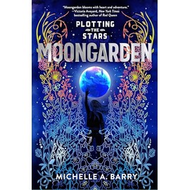 Plotting the Stars 1: Moongarden